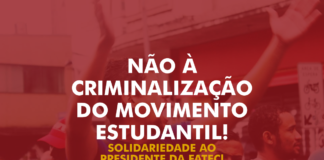 Solidariedade ao presidente da FATEC! Abaixo a repressão!