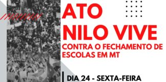 Não ao fechamento das escolas estaduais em MT!