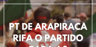 PT de Arapiraca rifa o partido para as alianças!