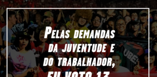 Pelas demandas da juventude e do trabalhador, eu voto 13, voto PT