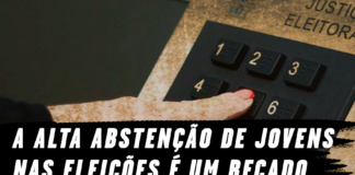 A alta abstenção de jovens nas eleições é um recado. Um recado dos jovens que não veem saída neste sistema podre