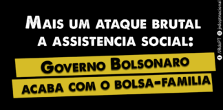 Mais um ataque brutal à assistência social: governo Bolsonaro acaba com o Bolsa Família