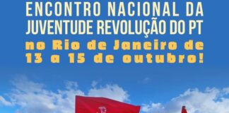 Rumo ao 16º Encontro Nacional da Juventude Revolução do PT!